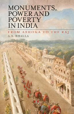 Book cover for Monuments, Power and Poverty in India