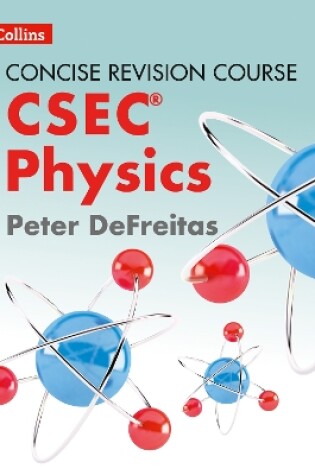 Cover of Physics - a Concise Revision Course for CSEC®