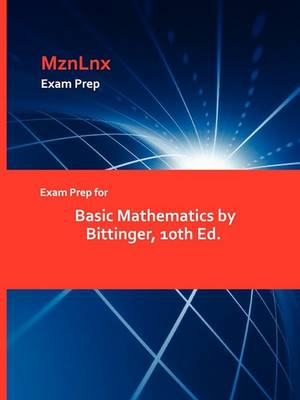 Book cover for Exam Prep for Basic Mathematics by Bittinger, 10th Ed.