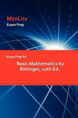 Cover of Exam Prep for Basic Mathematics by Bittinger, 10th Ed.