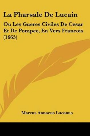 Cover of La Pharsale de Lucain