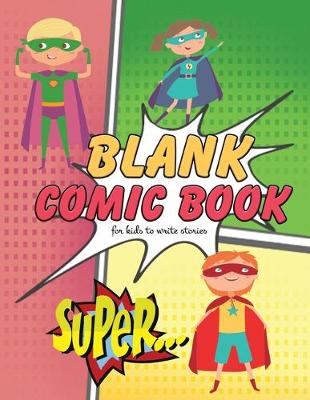 Book cover for Blank Comic Book for Kids to Write Stories