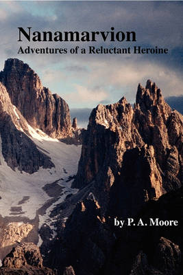 Book cover for Nanamarvion-Adventures of a Reluctant Heroine