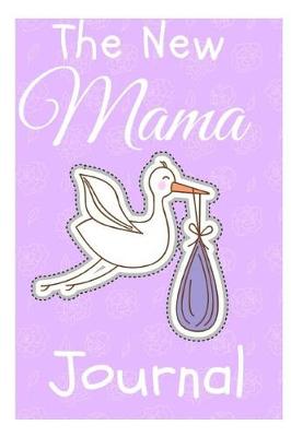 Book cover for The New Mama Journal