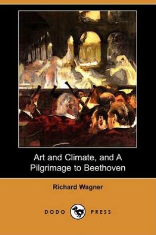 Cover of Art and Climate, and a Pilgrimage to Beethoven (Dodo Press)