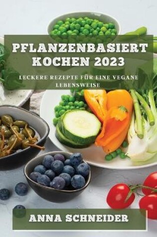 Cover of Pflanzenbasiert Kochen 2023