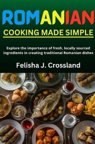 Cover of Romanian Cooking Made Simple