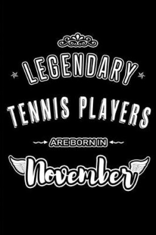 Cover of Legendary Tennis Players are born in November