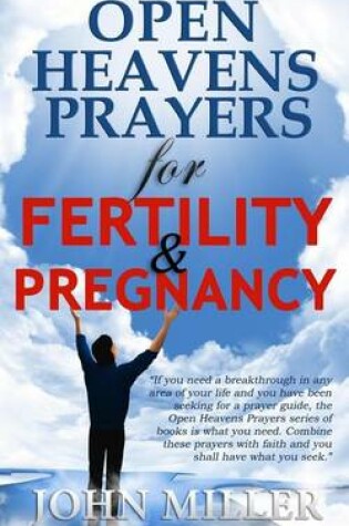 Cover of Open Heavens Prayers For Fertility & Pregnancy