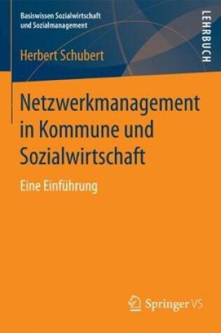 Cover of Netzwerkmanagement in Kommune und Sozialwirtschaft