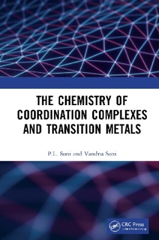 Cover of The Chemistry of Coordination Complexes and Transition Metals