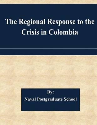 Book cover for The Regional Response to the Crisis in Colombia