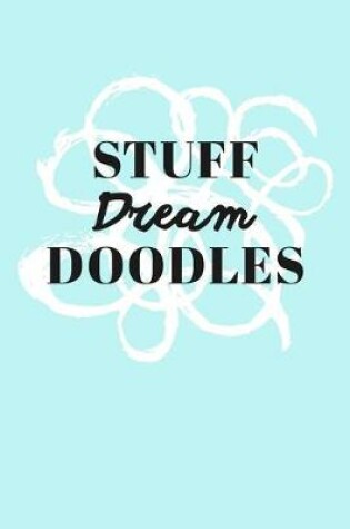 Cover of Stuff Dream Doodles