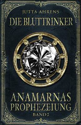 Book cover for Anamarnas Prophezeiung, Band 2