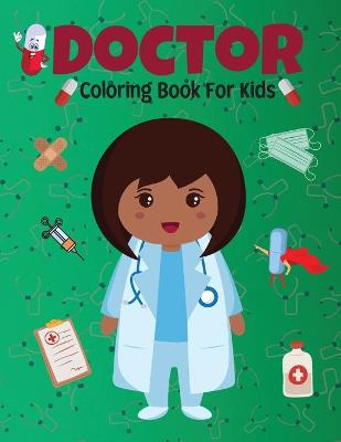 Book cover for Doctor Coloring Book For Kids