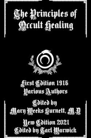 Cover of The Principles of Occult Healing