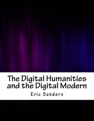 Book cover for The Digital Humanities and the Digital Modern