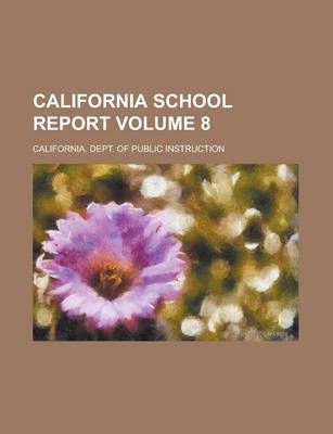 Book cover for California School Report Volume 8