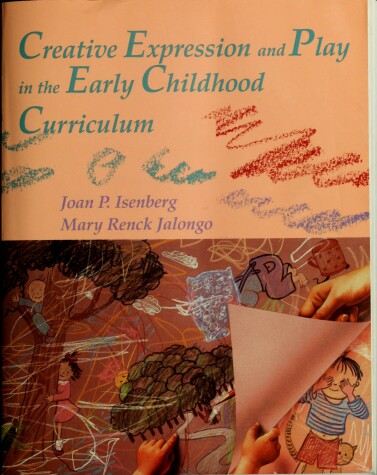 Book cover for Creative Expression and Play in the Early Childhood Curriculum