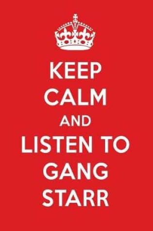 Cover of Keep Calm and Listen to Gang Starr