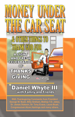 Cover of Money Under the Car Seat & Other Things to Thank God for