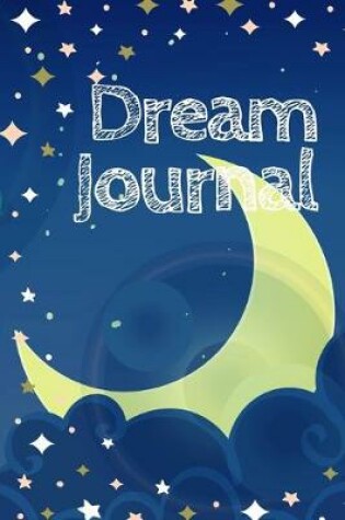 Cover of Dream Journal for Beginners-Daily Prompts Guided Notebook-Self Help Journaling 6"x9" 110 Pages Book 26