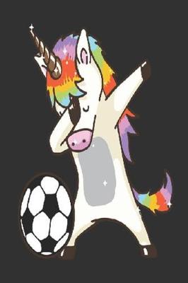 Book cover for Soccer Dabbing Unicorn Notebook