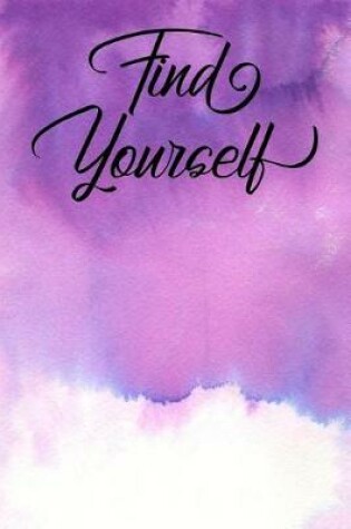 Cover of Inspirational Quote Journal - Find Yourself