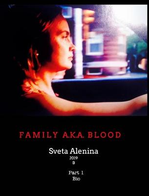 Book cover for Family AKA Blood. Bio 1.