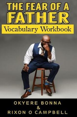 Cover of The Fear of a Father- Vocabulary Workbook