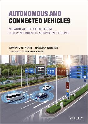 Book cover for Autonomous & Connected Vehicles: Network Architect ures from Legacy Networks to Automotive Ethernet