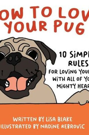 Cover of How to Love Your Pug