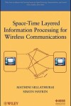 Book cover for Space-Time Layered Information Processing for Wireless Communications