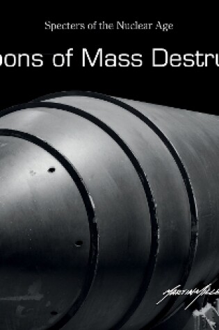 Cover of Weapons of Mass Destruction: Specters of the Nuclear Age