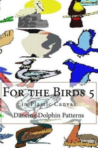 Cover of For the Birds 5