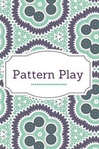 Cover of Pattern Play