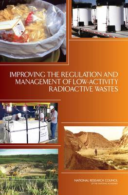 Book cover for Improving the Regulation and Management of Low-Activity Radioactive Wastes