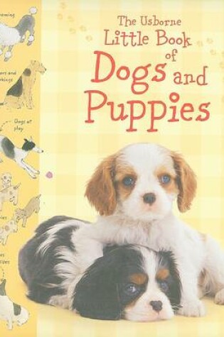 Cover of The Usborne Little Book of Dogs and Puppies