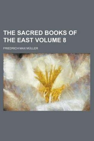 Cover of The Sacred Books of the East Volume 8