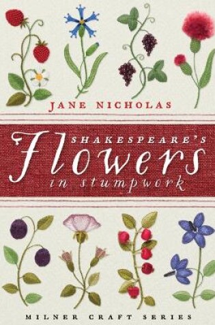 Cover of Shakespeare's Flowers in Stumpwork