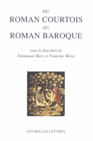 Cover of Du Roman Courtois Au Roman Baroque