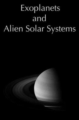 Cover of Exoplanets and Alien Solar Systems