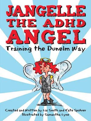 Book cover for Jangelle the ADHD Angel - Training the Dunelm Way