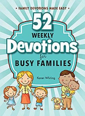 Book cover for 52 Weekly Devotionals for Busy Families