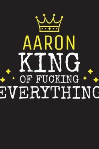 Cover of AARON - King Of Fucking Everything