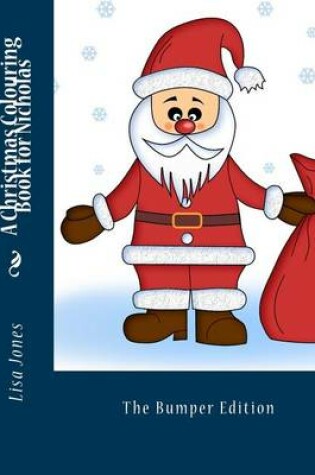 Cover of A Christmas Colouring Book for Nicholas