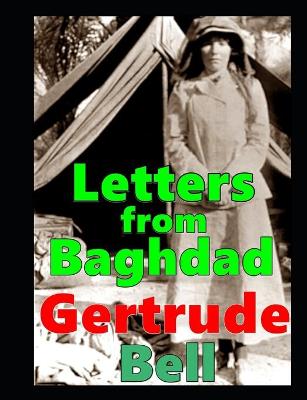 Book cover for Letters from Baghdad, Gertrude Bell