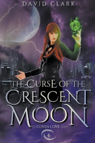 Cover of The Curse of the Crescent Moon