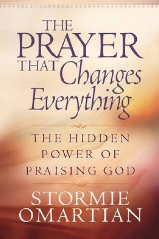Cover of The Prayer That Changes Everything