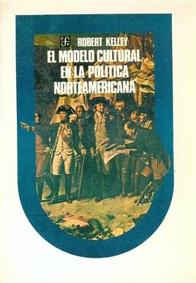 Cover of El Modelo Cultural En La Politica Norteamericana